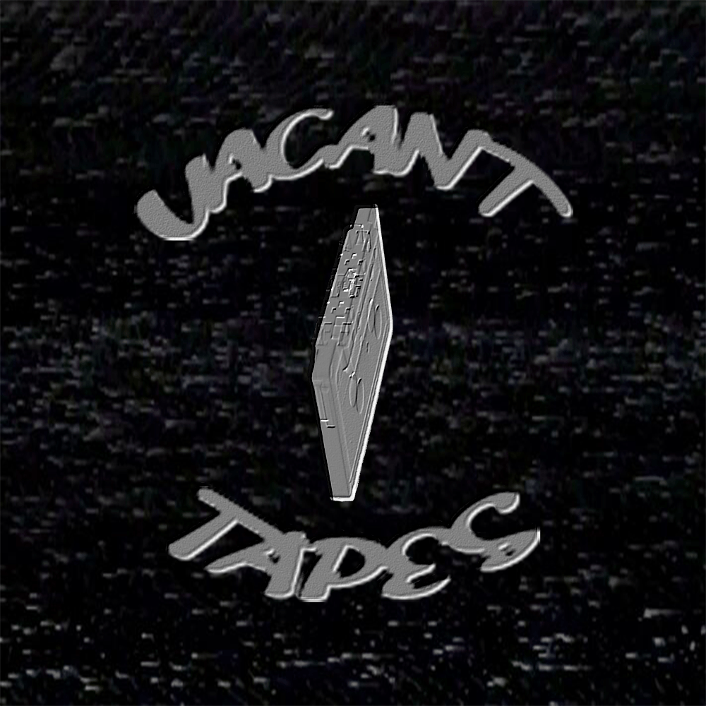 Vacant Tapes